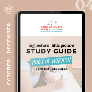 book of mormon (q4 oct-dec) big picture/little picture study guide *digital download*